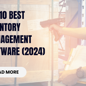 Top 10 Best Inventory Management Software (2024)